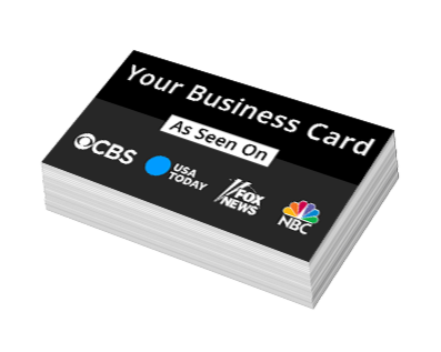Biz Card A stack of business cards with the text Your Business Card As Seen On and logos of CBS, USA Today, Fox News, and NBC on a black background—perfect credibility boosters for your next press release marketing campaign.
