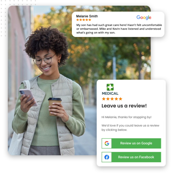 Collect Reviews A smiling woman holding a phone and a coffee cup walks outside. Overlaid are a positive Google review and a prompt from an online reputation management service, asking her to leave feedback for a medical service with Google and Facebook review buttons.
