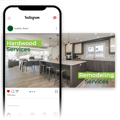 An Instagram post by kustom_floors showcases a modern kitchen with text overlays: Hardwood Services on one image and Remodeling Services on another, highlighting their expert social media graphics. The post has 1,945 likes and 78 comments.