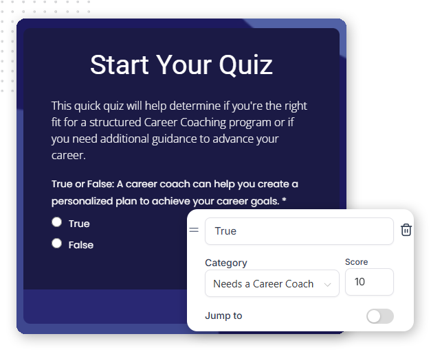 A quiz interface asks if a career coach can help create a personalized plan to achieve career goals, with True and False options and a score box labeled Needs a Career Coach—ideal for service management or integration with your client portal.