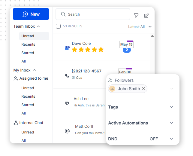 Team-Workspace-img A customer service dashboard shows a team inbox with messages, including one from Dave Cole with a call icon and date, and a pop-up menu displaying a follower named John Smith with automation and business operations management options.